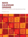 Maya Calendar Origins cover