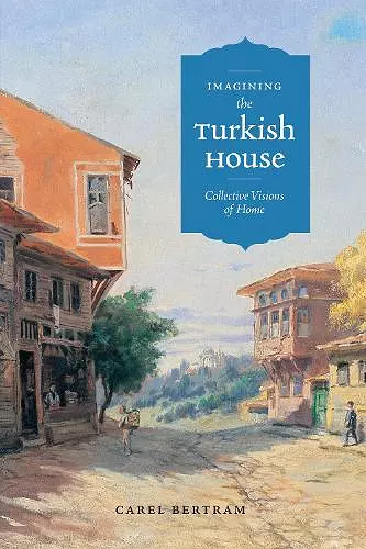 Imagining the Turkish House cover