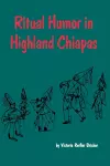 Ritual Humor in Highland Chiapas cover