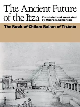 The Ancient Future of the Itza cover