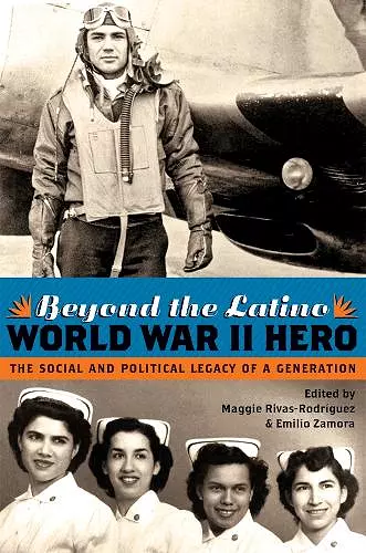 Beyond the Latino World War II Hero cover