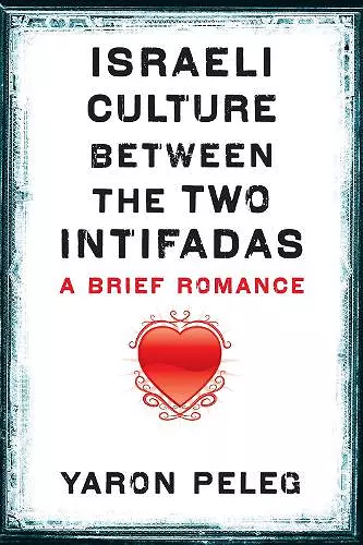 Israeli Culture between the Two Intifadas cover