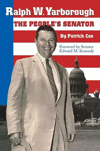 Ralph W. Yarborough, the People's Senator cover