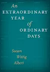 An Extraordinary Year of Ordinary Days cover