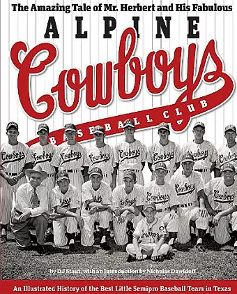 The Amazing Tale of Mr. Herbert and His Fabulous Alpine Cowboys Baseball Club cover