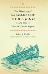 The Wrecking of La Salle's Ship Aimable and the Trial of Claude Aigron cover