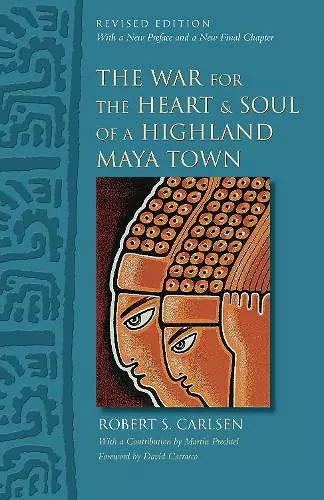 The War for the Heart and Soul of a Highland Maya Town cover