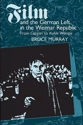 Film and the German Left in the Weimar Republic cover