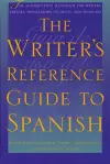 The Writer's Reference Guide to Spanish cover