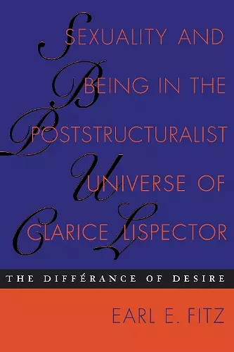 Sexuality and Being in the Poststructuralist Universe of Clarice Lispector cover