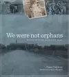 We Were Not Orphans cover
