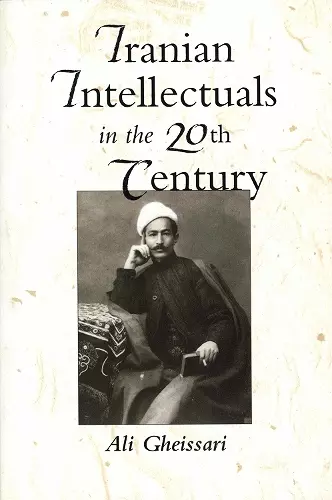 Iranian Intellectuals in the Twentieth Century cover