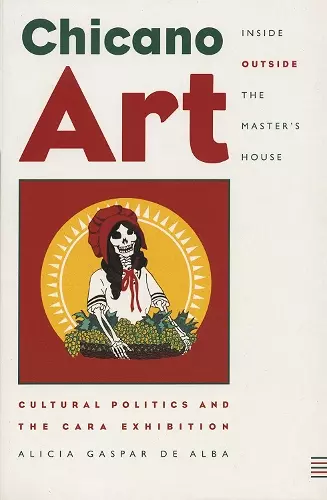 Chicano Art Inside/Outside the Master’s House cover