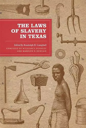 The Laws of Slavery in Texas cover