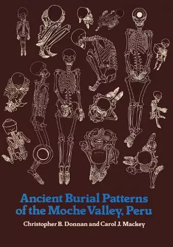 Ancient Burial Patterns of the Moche Valley, Peru cover