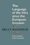 The Language of the Inka since the European Invasion cover