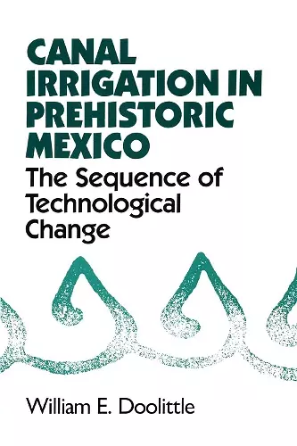 Canal Irrigation in Prehistoric Mexico cover