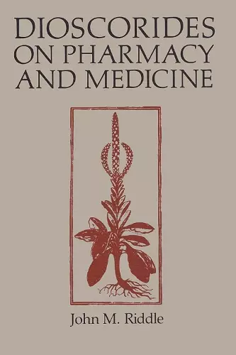 Dioscorides on Pharmacy and Medicine cover