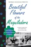 Beautiful Flowers of the Maquiladora cover