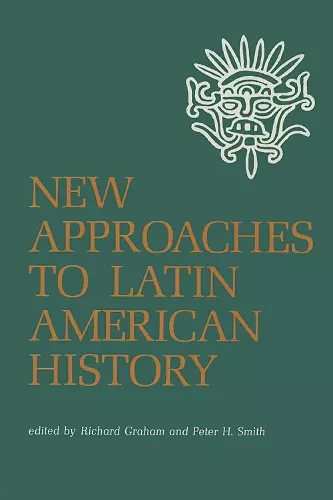 New Approaches to Latin American History cover