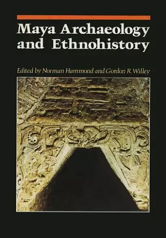 Maya Archaeology and Ethnohistory cover