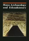 Maya Archaeology and Ethnohistory cover