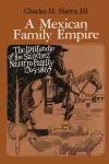 A Mexican Family Empire cover