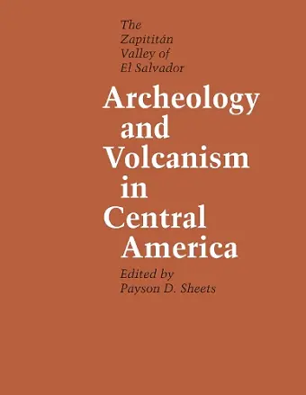 Archeology and Volcanism in Central America cover