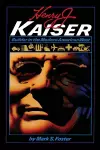 Henry J. Kaiser cover