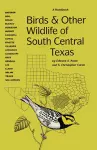 Birds and Other Wildlife of South Central Texas cover