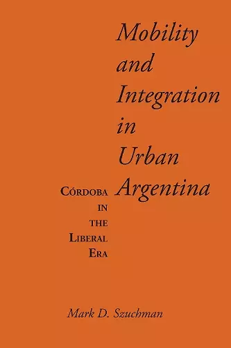 Mobility and Integration in Urban Argentina cover