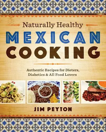 Naturally Healthy Mexican Cooking cover