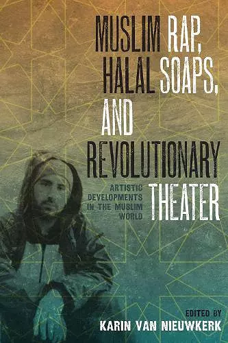 Muslim Rap, Halal Soaps, and Revolutionary Theater cover