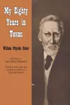 My Eighty Years in Texas cover