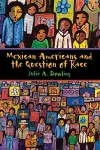 Mexican Americans and the Question of Race cover