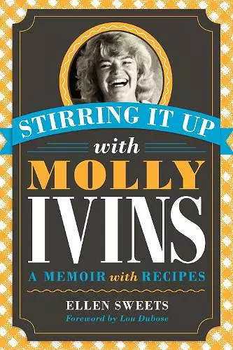 Stirring It Up with Molly Ivins cover