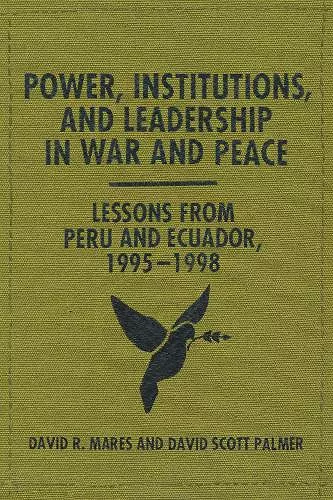 Power, Institutions, and Leadership in War and Peace cover