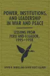 Power, Institutions, and Leadership in War and Peace cover