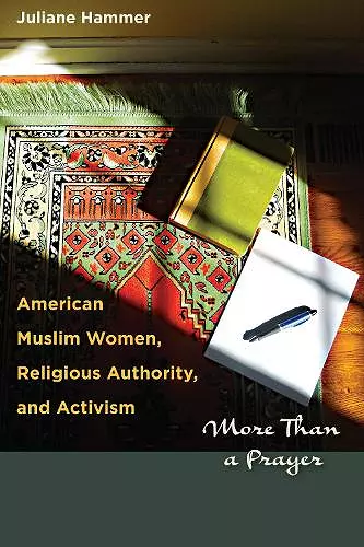 American Muslim Women, Religious Authority, and Activism cover