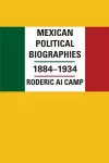 Mexican Political Biographies, 1884–1934 cover