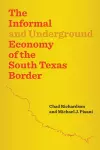 The Informal and Underground Economy of the South Texas Border cover