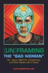 [Un]framing the "Bad Woman" cover