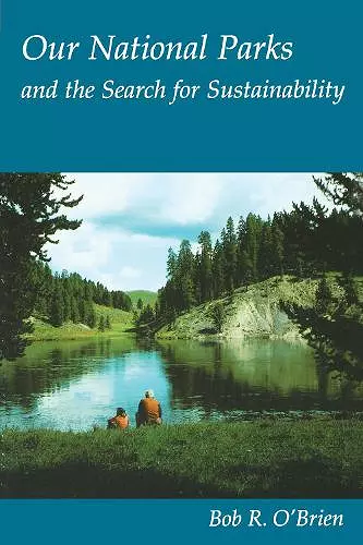 Our National Parks and the Search for Sustainability cover