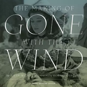 The Making of Gone With The Wind cover