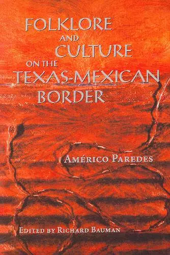 Folklore and Culture on the Texas-Mexican Border cover