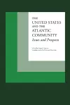 The United States and the Atlantic Community cover