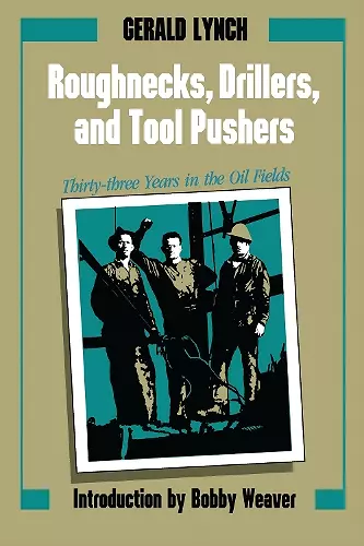 Roughnecks, Drillers, and Tool Pushers cover