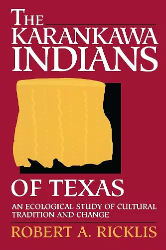 The Karankawa Indians of Texas cover