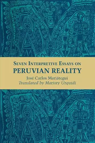 Seven Interpretive Essays on Peruvian Reality cover