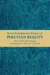 Seven Interpretive Essays on Peruvian Reality cover